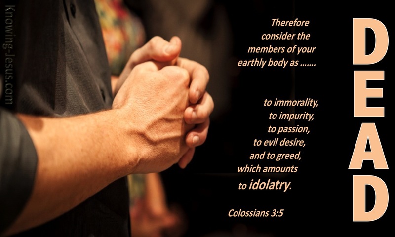 Colossians 3:5 Consisder Yourselves Dead To Sin (brown)